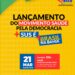 Lançamento do Movimento “Saúde pela Democracia + SUS é + Brasil” acontece na Bahia com presença de lideranças nacionais
