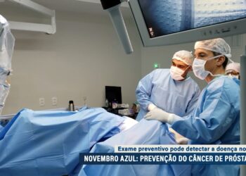 Novembro Azul: mais de 95% dos casos de câncer de próstata podem ser curados com diagnóstico precoce e tratamento cirúrgico